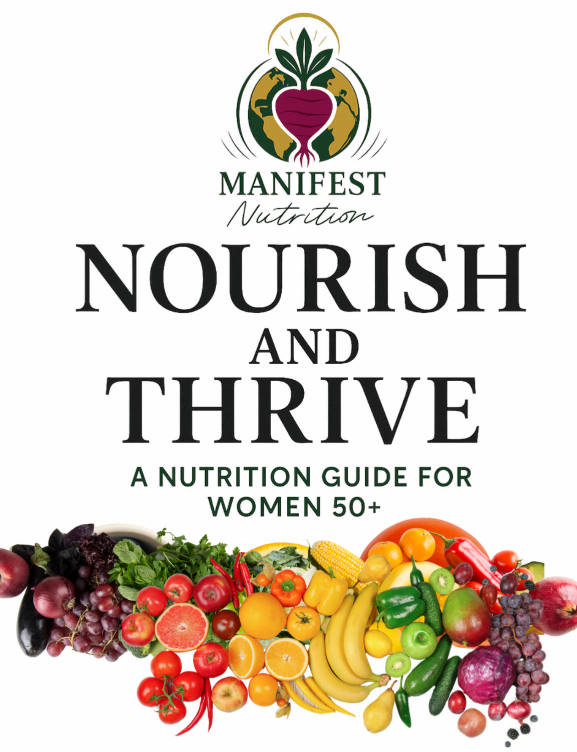 Nourish & Thrive Nutrition Guide for Women 50+